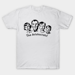 The Aristocrats T-Shirt